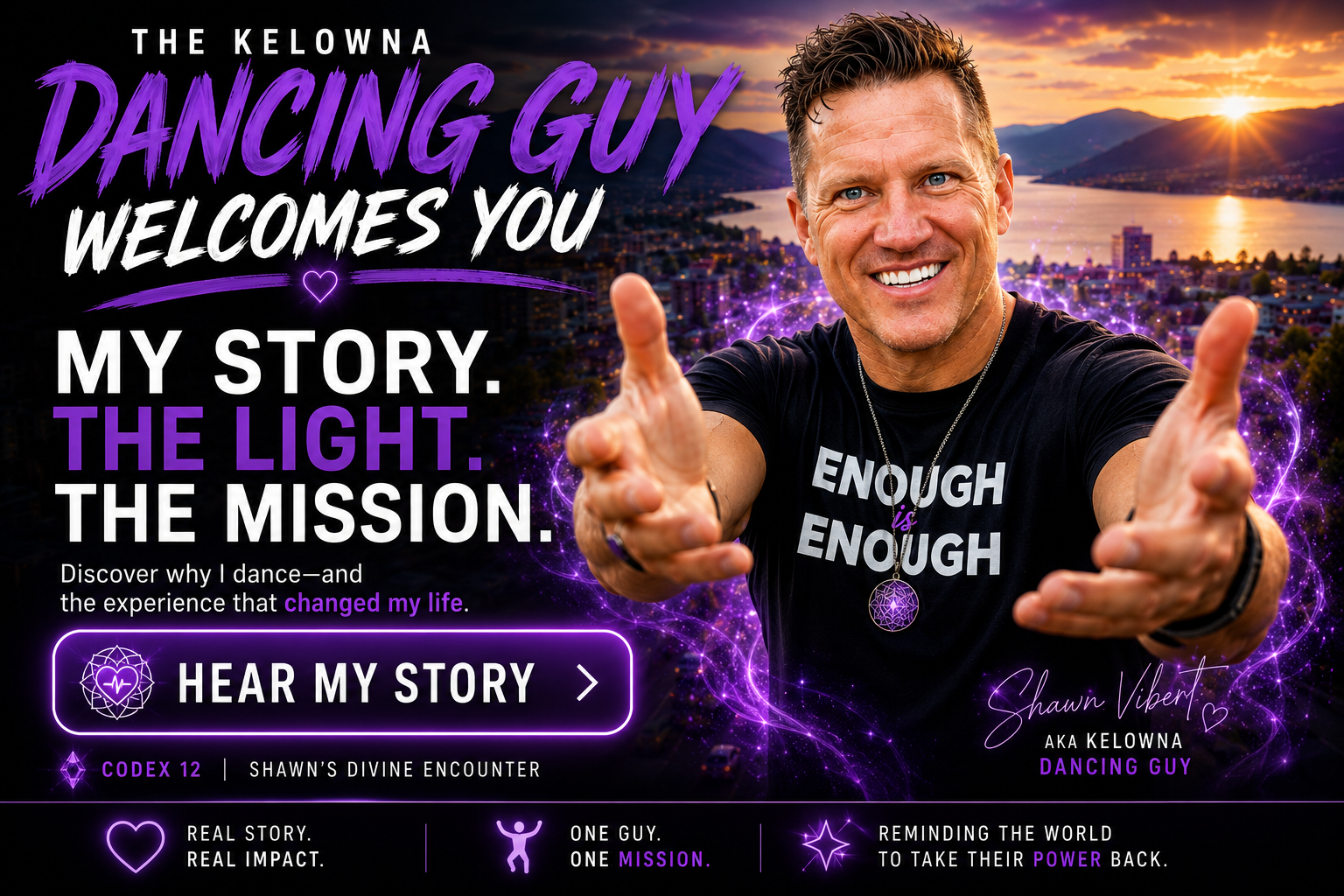 The Kelowna Dancing Guy welcomes you — my story, the light, and the mission